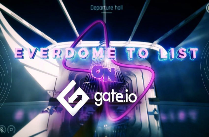  Everdome (Metaverse) Launches on the Gate.io Exchange
