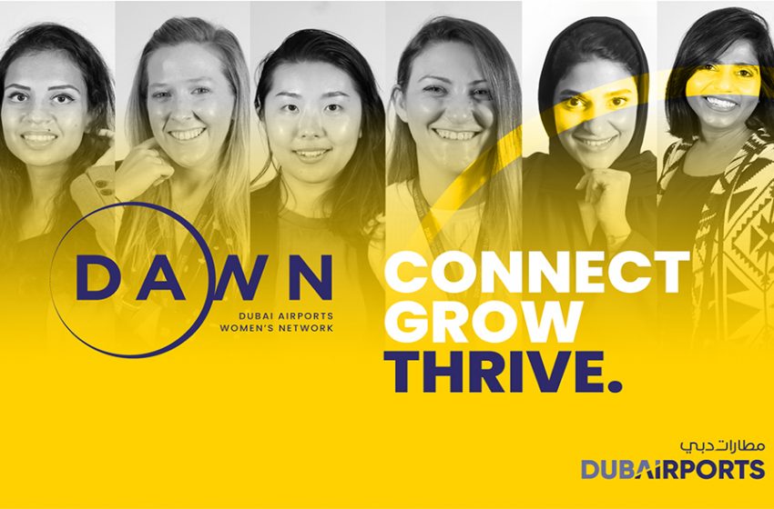 Dubai Airports Launches Women’s Network to Connect and Empower its Female Professionals