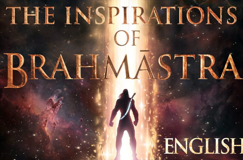  Director Ayan Mukherji’s Inspiration behind Brahmāstra