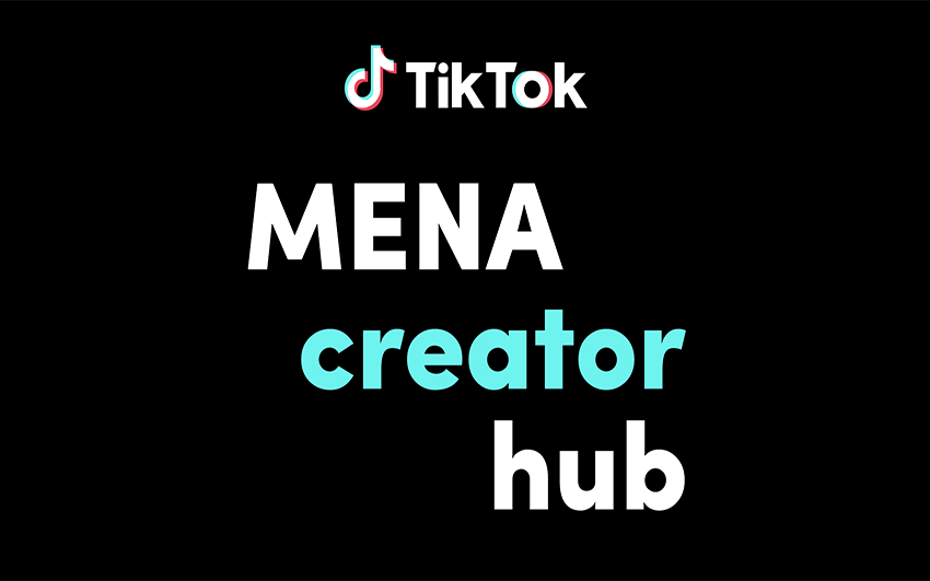  TikTok Launches the TikTok MENA Creator Hub to Nurture the Next Generation of Creators