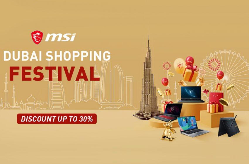  “إم إس آي” MSI تقدم خصومات مذهلة خلال مهرجان دبي للتسوق