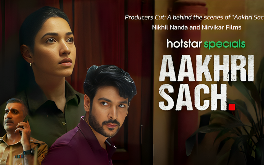  Nirvikar Films Unveils a Gripping Tale of Intrigue in “Aakhri Sach” – A Blockbuster Psychological Thriller Series on Disney+ Hotstar