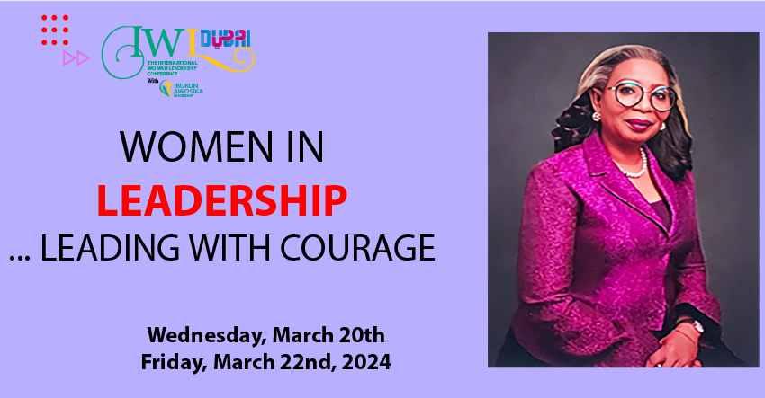  Ibukun Awosika Wraps Up 3rd Annual International Woman Leadership Conference in Dubai.