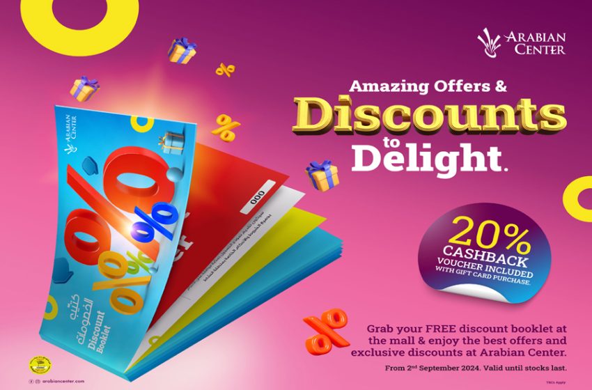  Arabian Center launches an exclusive Discount Booklet.. Exciting Offers and Cashback Rewards unlocked