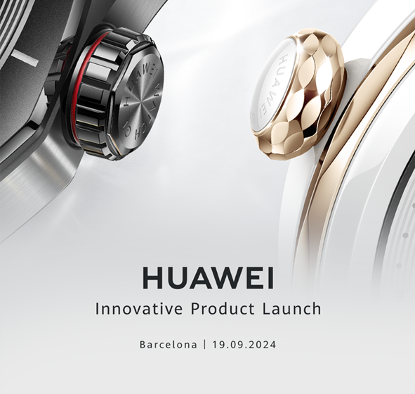  Huawei Gears Up for Major Product Launch.. New Smart Devices on the Horizon