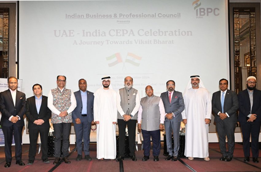  IBPC Dubai Celebrated the Two Years Journey of UAE India Comprehensive Economic Partnership Agreement’ CEPA