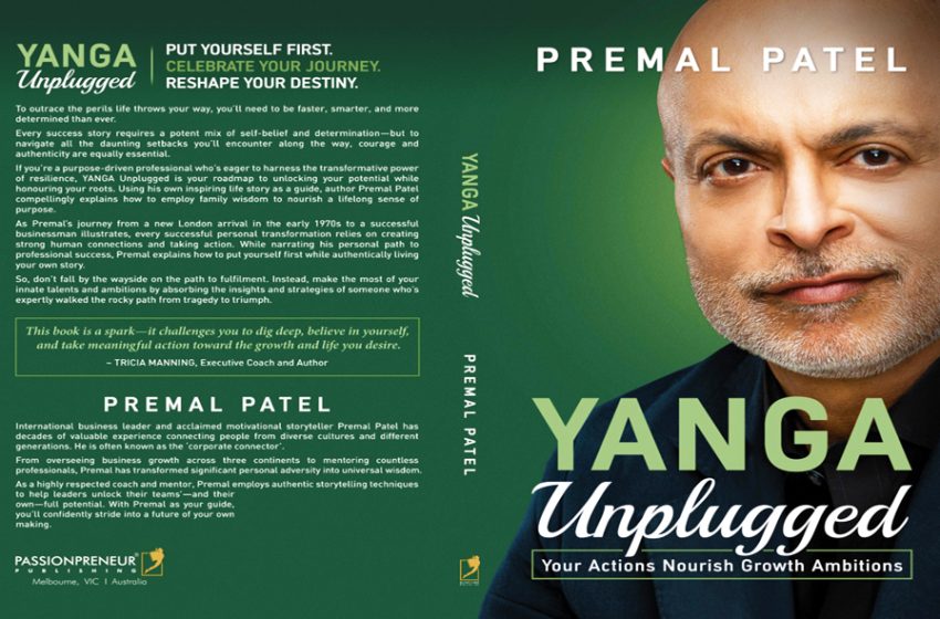  Premal Patel Launches Transformational New Book YANGA Unplugged Covering Local and Global Markets
