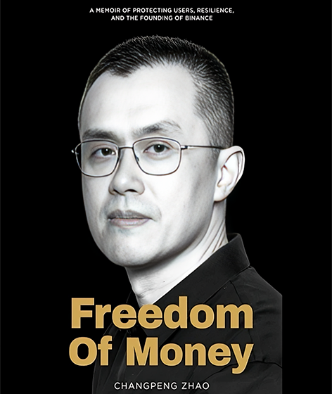  CZ Releases Freedom of Money, a Memoir Reflecting on the Rise of Crypto and the Story Behind Binance